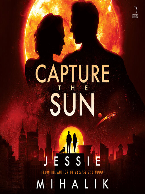 Title details for Capture the Sun by Jessie Mihalik - Wait list